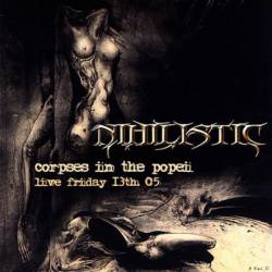 Nihilistic : Corpses in the Popei